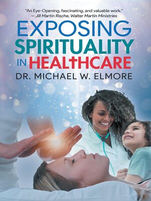 cover image of Exposing Spirituality in Healthcare